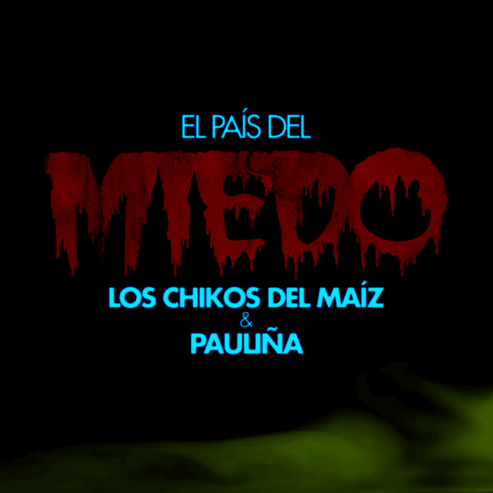 Album cover art for "El País del Miedo" by Los Chikos del Maíz