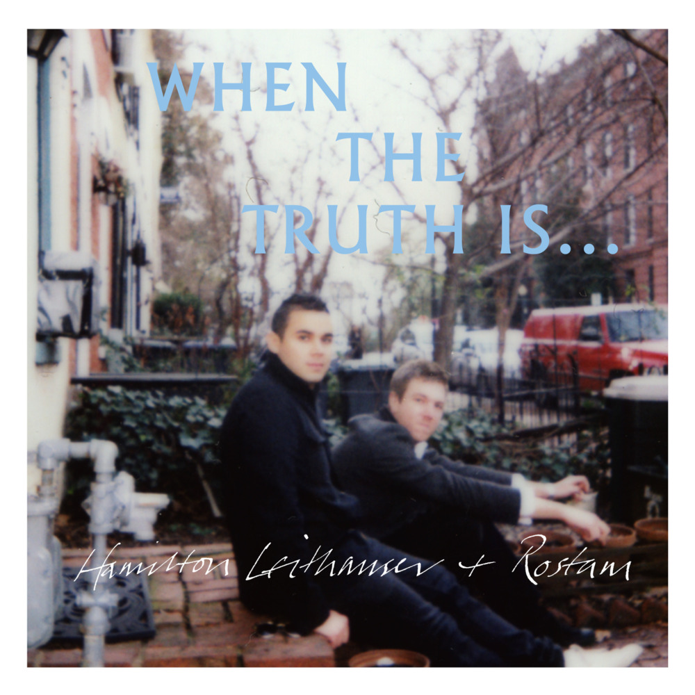 When the Truth Is... by Hamilton Leithauser