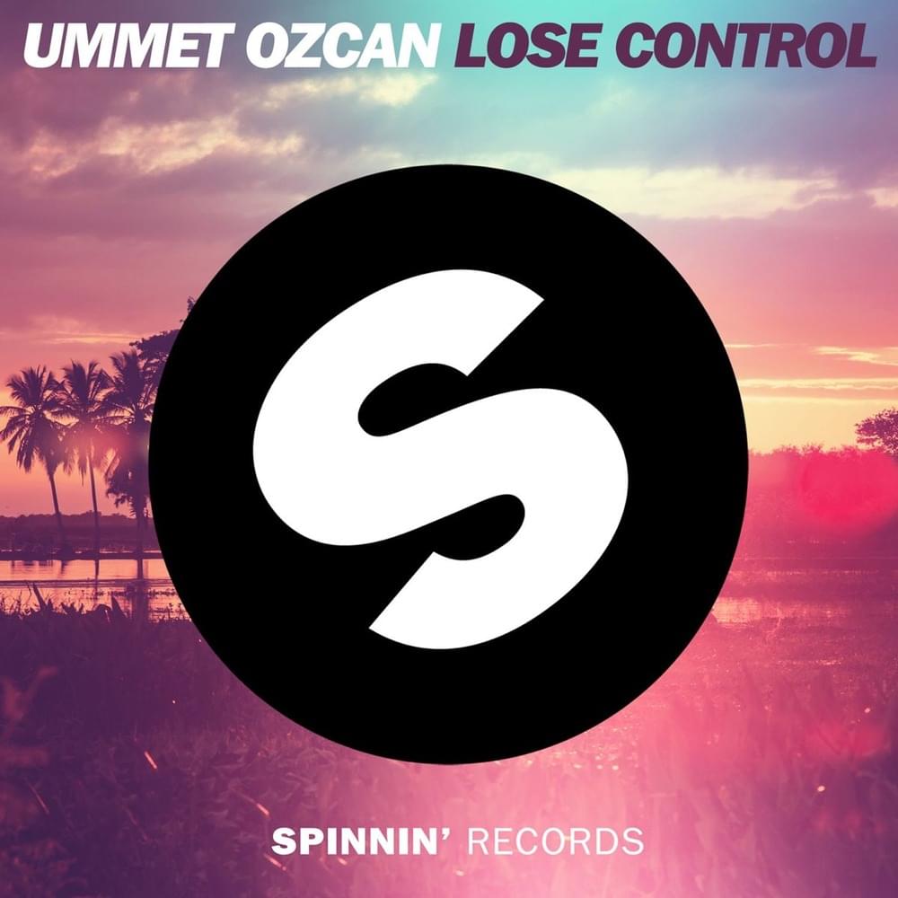 Album cover art for "Lose Control" by Ummet Ozcan
