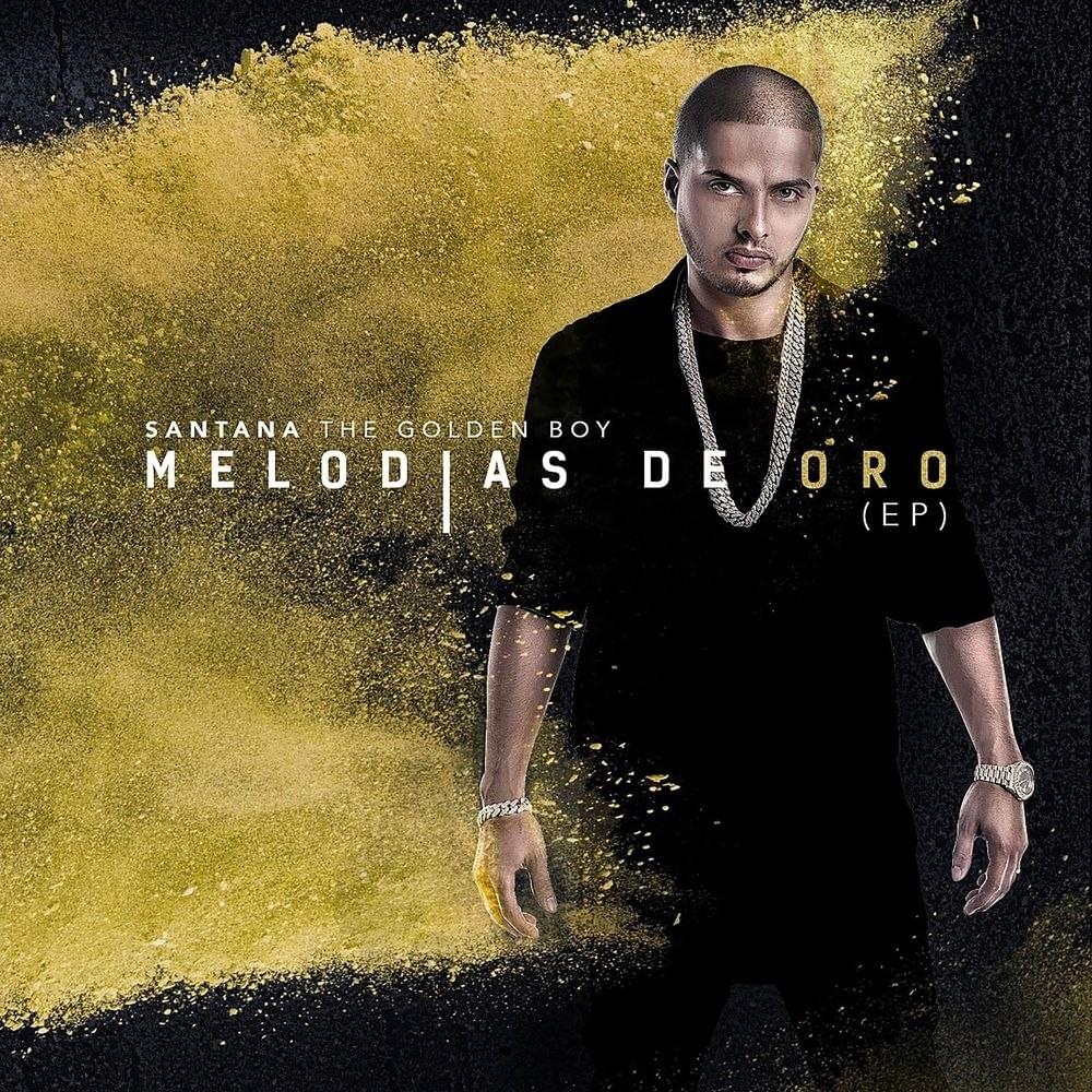Ganas de Ti by Santana The Golden Boy