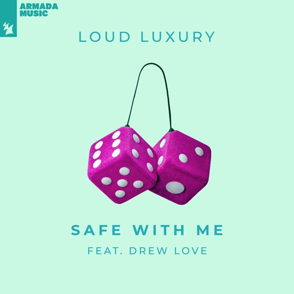 Album cover art for "Safe With Me" by Loud Luxury & Drew Love