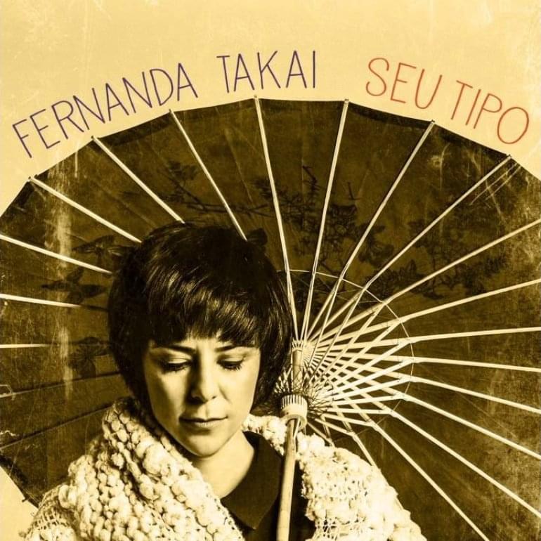 Album cover art for "Seu Tipo" by Fernanda Takai
