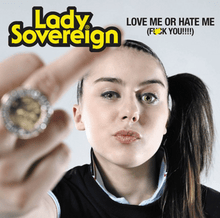 Album cover art for "Love Me or Hate Me" by Lady Sovereign