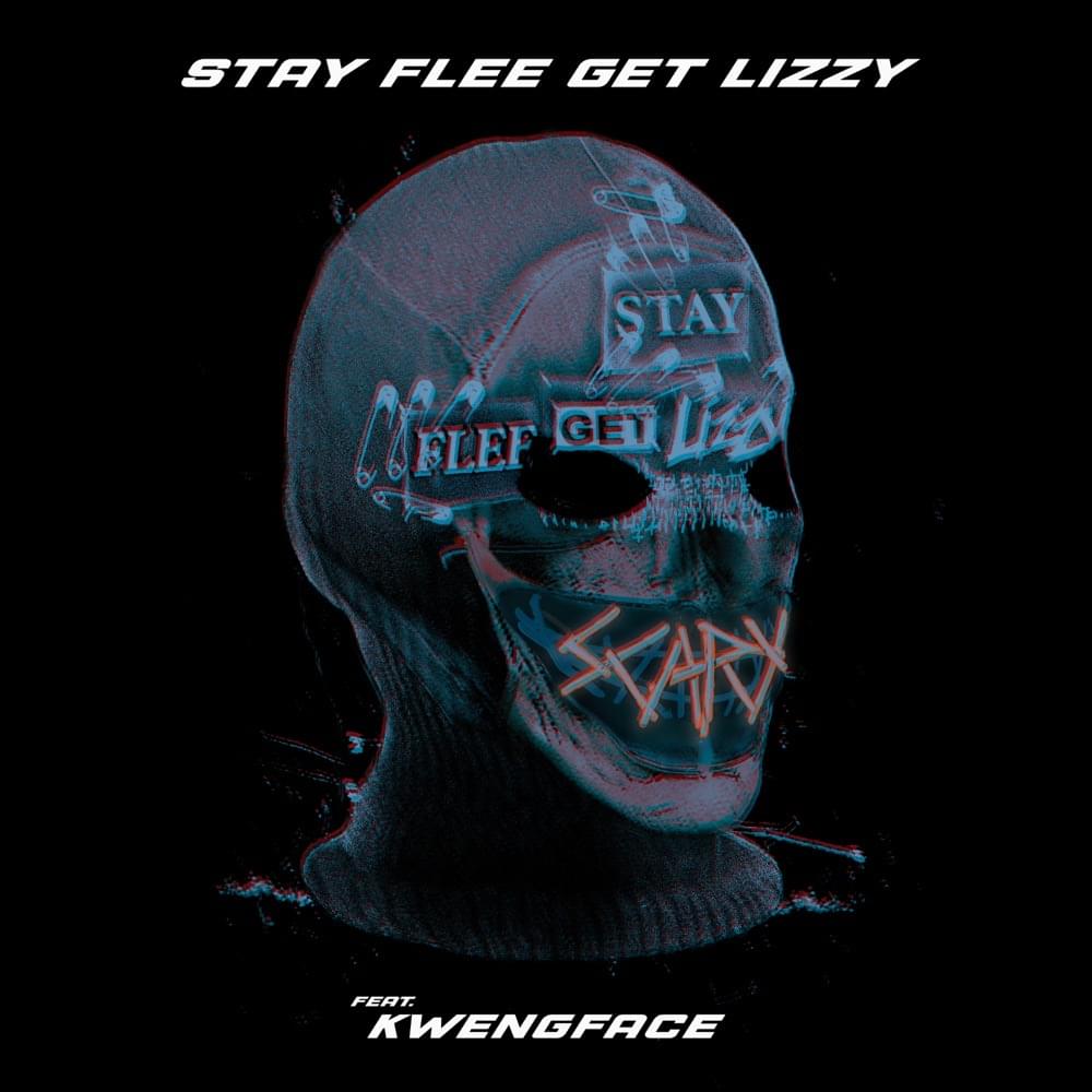 Scary by Stay Flee Get Lizzy