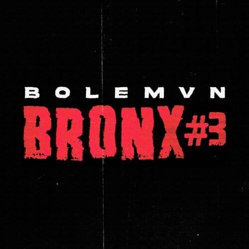 Album cover art for "Bronx #3" by Bolémvn