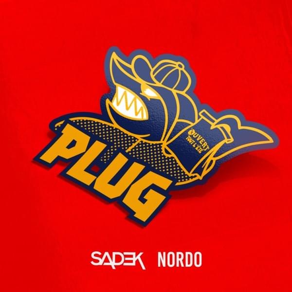 Album cover art for "Plug" by Sadek & Nordo - نوردو