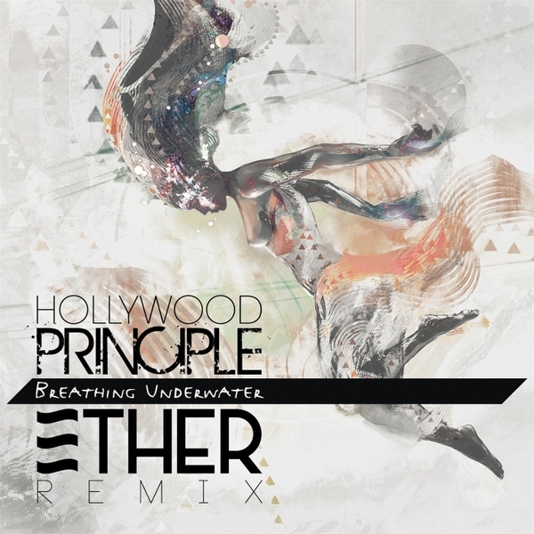 Album cover art for "Breathing Underwater (Ether Remix)" by Hollywood Principle