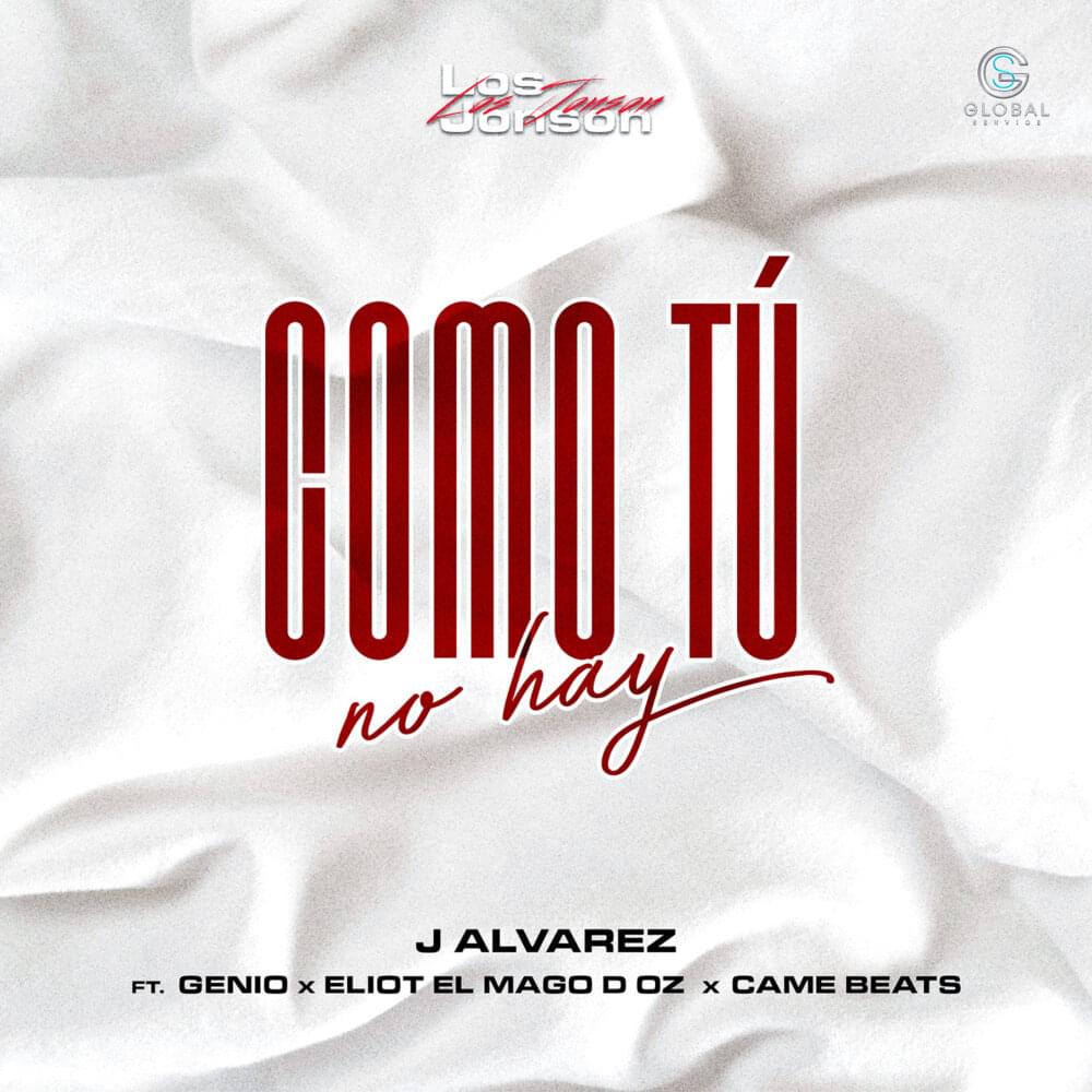 Album cover art for "Como Tú No Hay" by J Álvarez & Genio La Musa & Eliot El Mago D Oz & Came Beats