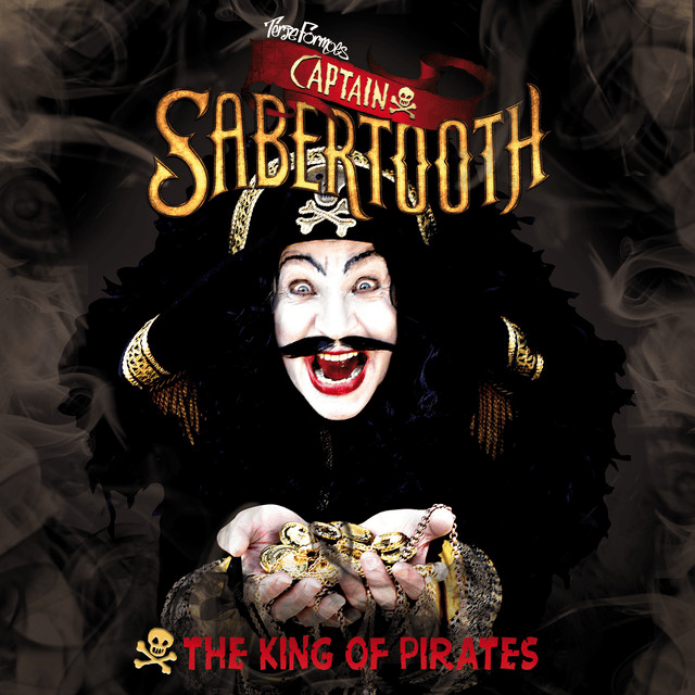 Cover image for Captain Sabertooth, The King of Pirates