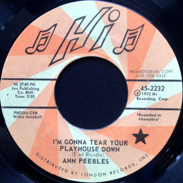 I’m Gonna Tear Your Playhouse Down by Ann Peebles