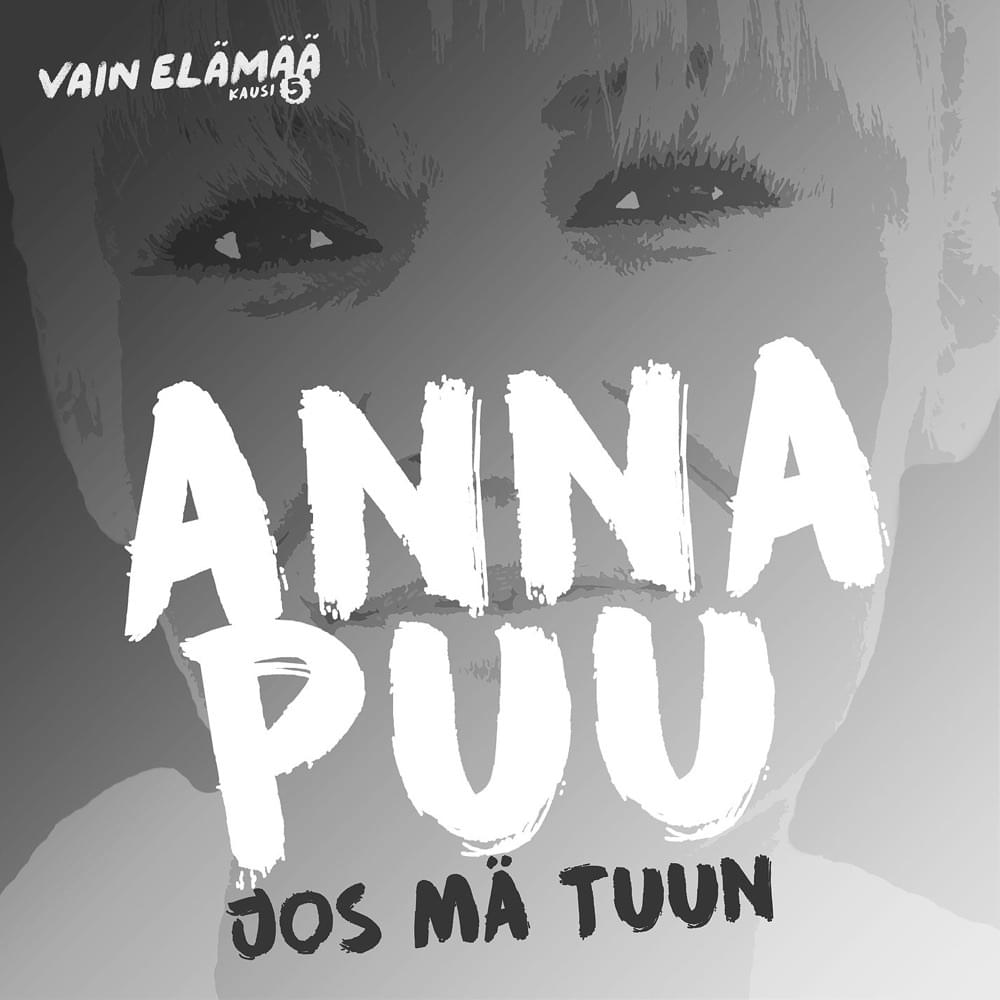 Album cover art for "Joo mä tuun (Vain elämää kausi 5)" by Anna Puu