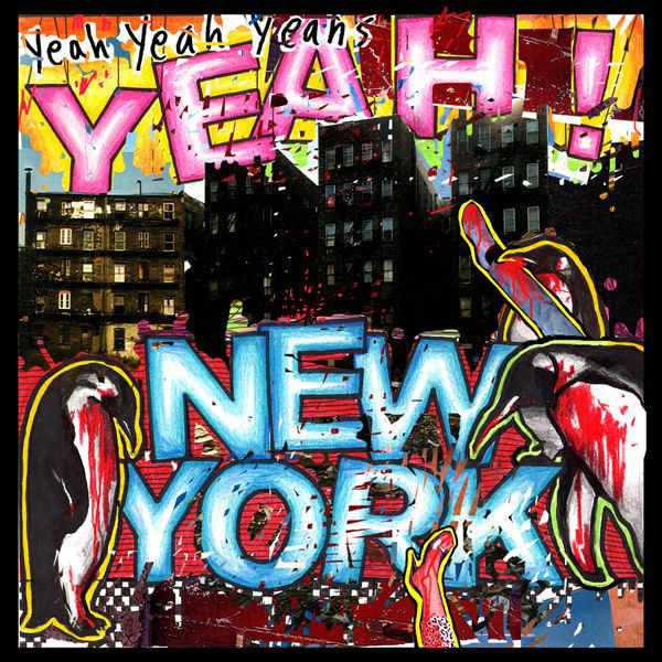 Album cover art for "Yeah, New York!" by Yeah Yeah Yeahs