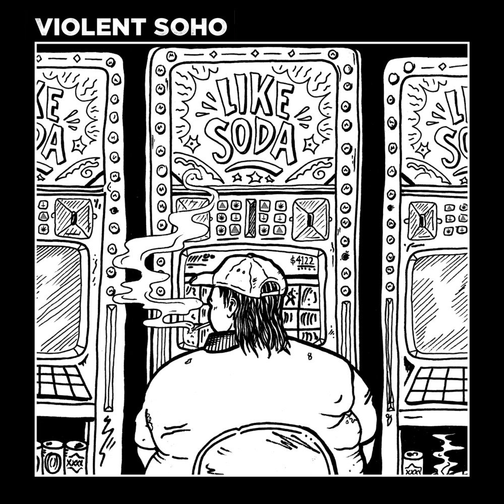 Like Soda by Violent Soho