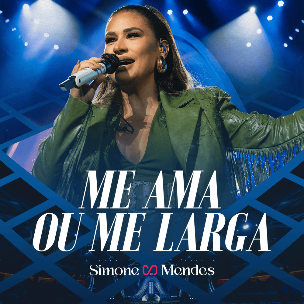 Me Ama ou Me Larga (Ao Vivo) by Simone Mendes