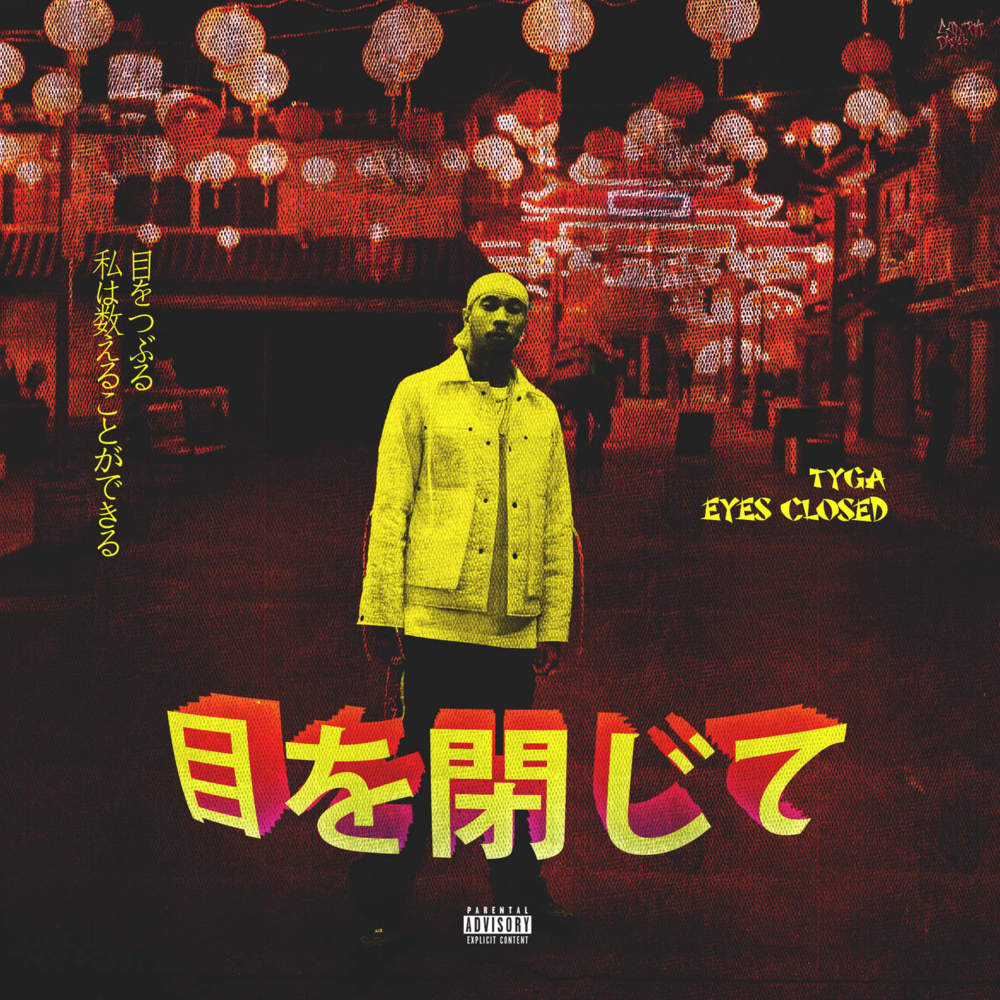 Album cover art for "Eyes Closed" by Tyga