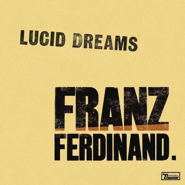 Album cover art for "Lucid Dreams (Original Version)" by Franz Ferdinand