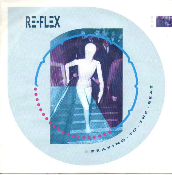 Praying to the Beat by Re-Flex (UK)