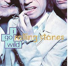 Album cover art for "I Go Wild" by The Rolling Stones