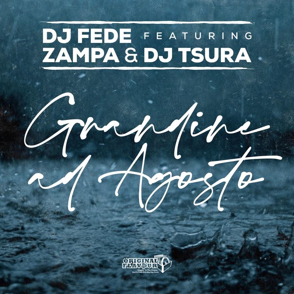 Album cover art for "Grandine Ad Adosto" by DJ Fede & Zampa & DJ Tsura