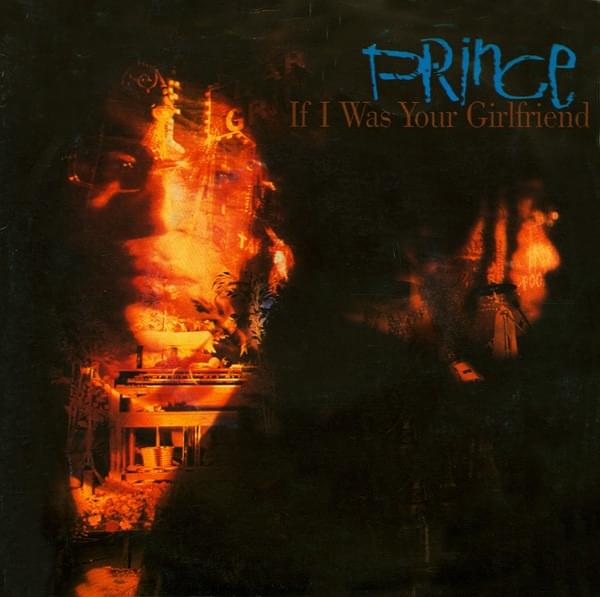 Album cover art for "If I Was Your Girlfriend (7" Single Edit)" by Prince