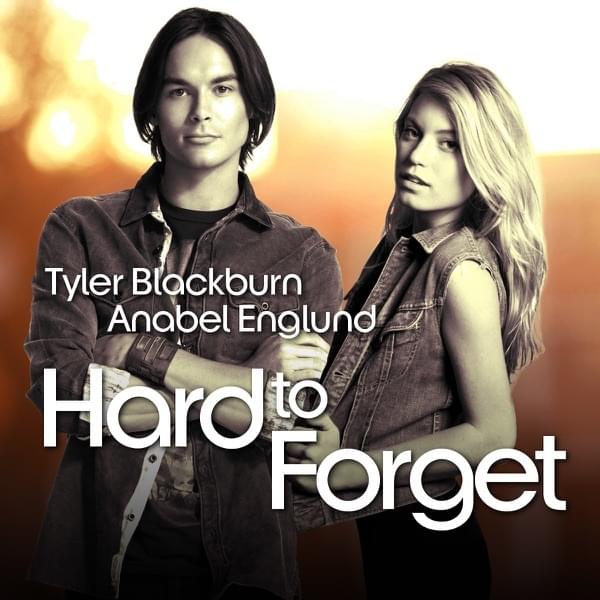 Hard to Forget by Tyler Blackburn