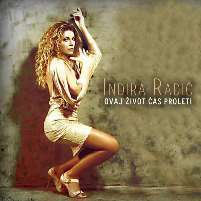 Album cover art for "Ovaj život čas proleti" by Indira Radić