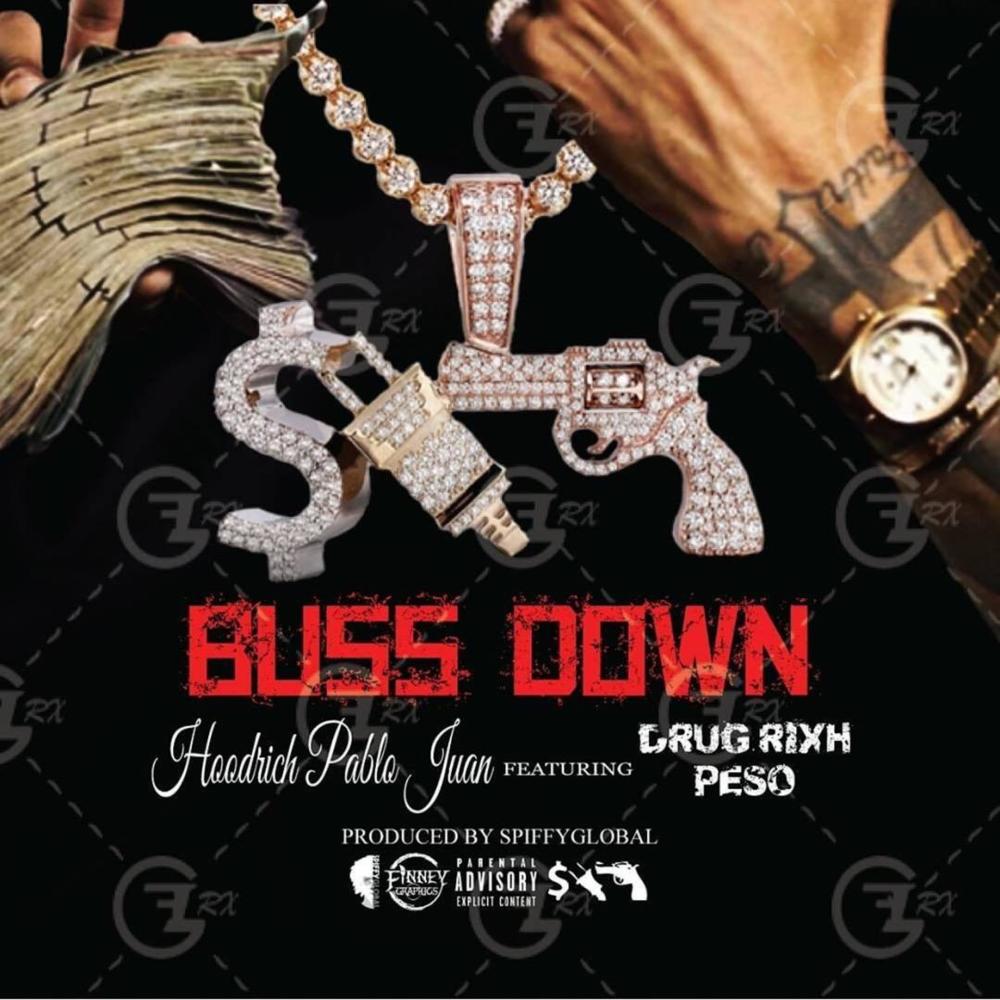 Album cover art for "Buss Down" by Hoodrich Pablo Juan