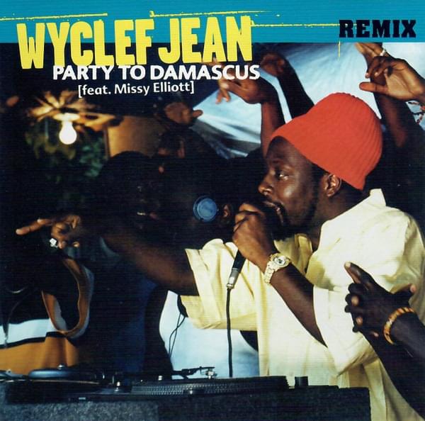 Album cover art for "Party to Damascus" by Wyclef Jean & Missy Elliott