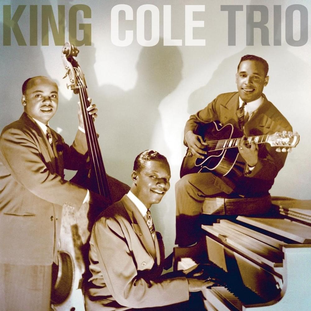 Dream a Little Dream of Me by The Nat “King” Cole Trio