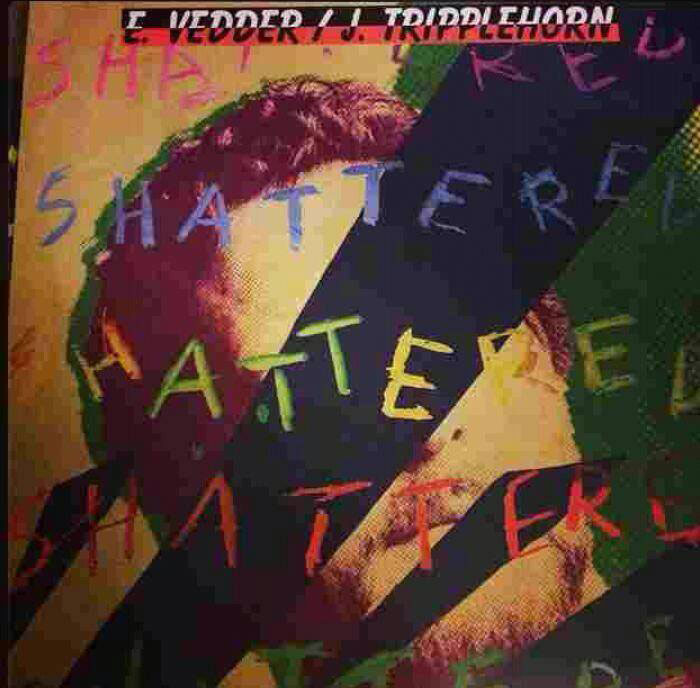 Album cover art for "Shattered" by Eddie Vedder & Jeanne Tripplehorn