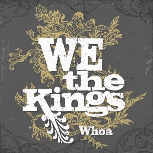 Album cover art for "Whoa" by We the Kings
