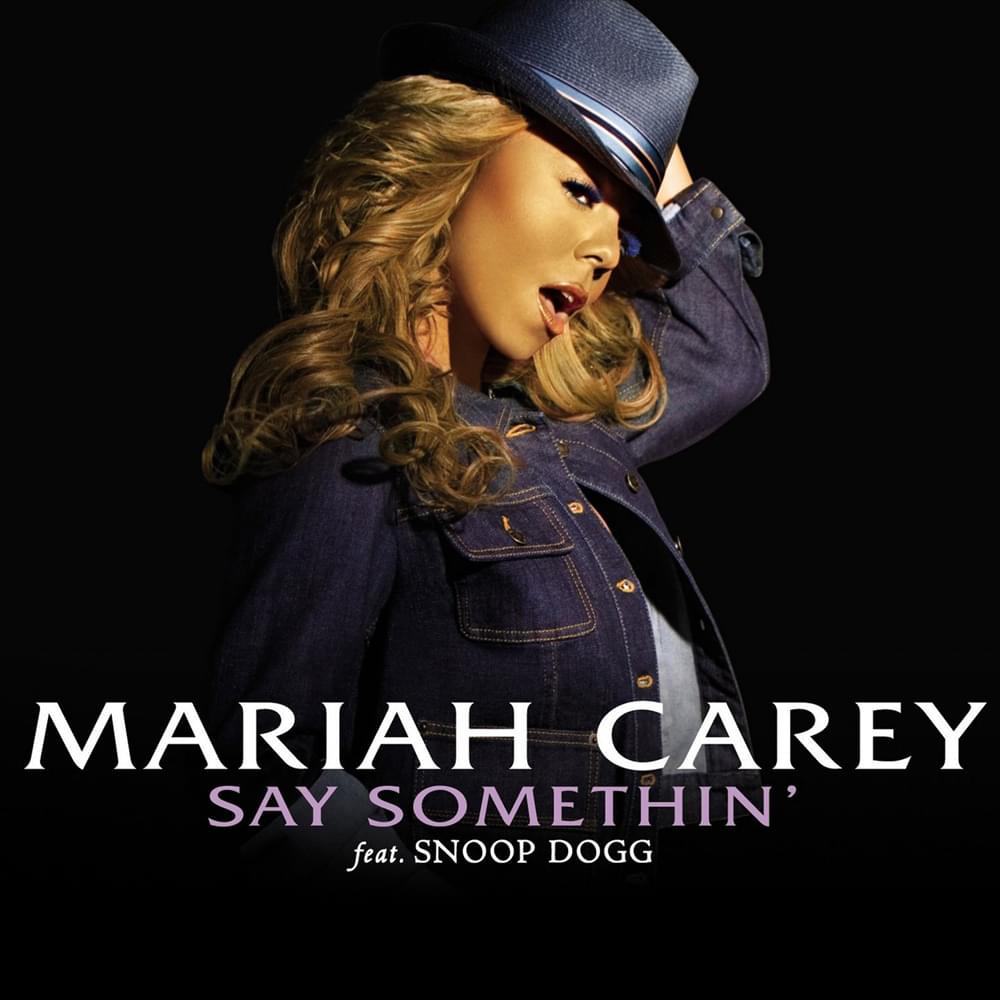 Album cover art for "Say Somethin’" by Mariah Carey & Snoop Dogg