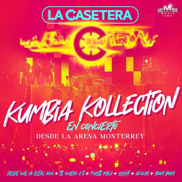 Album cover art for "Kumbia Kollection: Desde Que No Estás Aquí / Te Quiero a Ti / Fuiste Mala / Sshh!! / Ázucar / Boom Boom (En Vivo)" by La Casetera