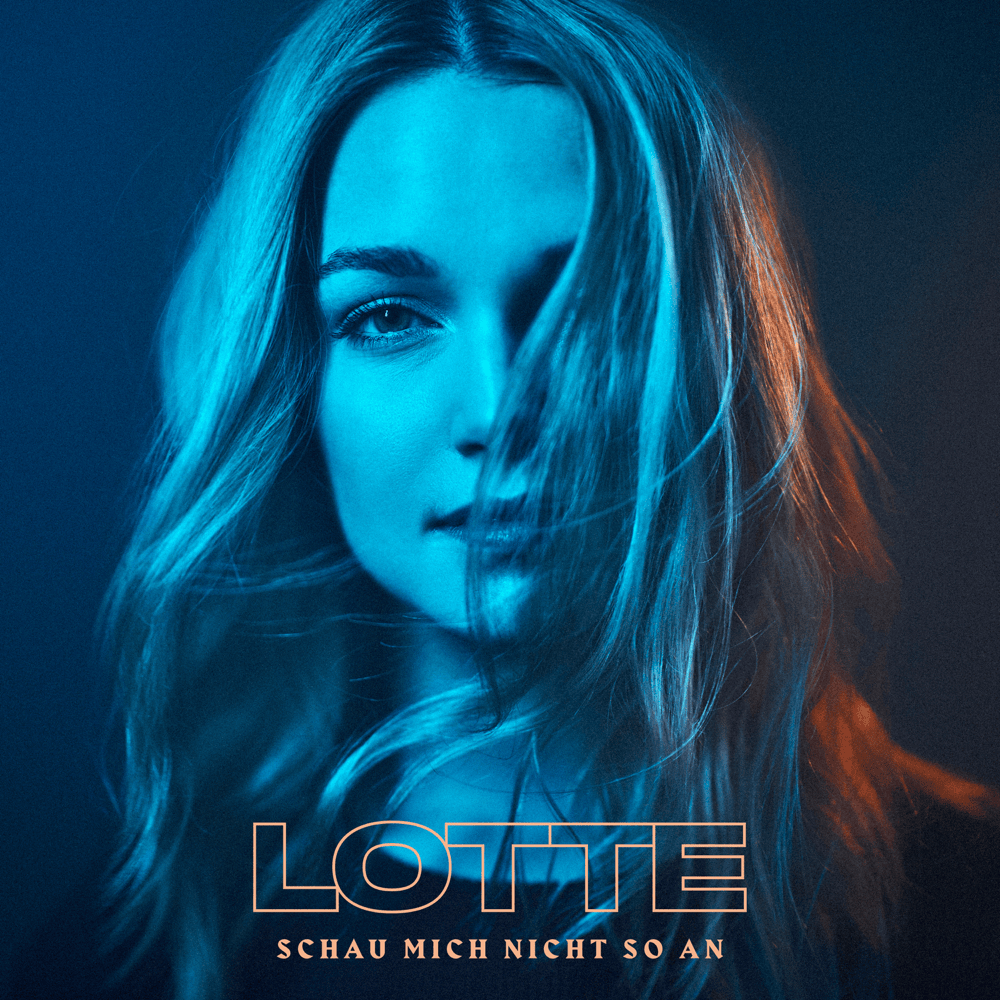 Schau mich nicht so an by LOTTE