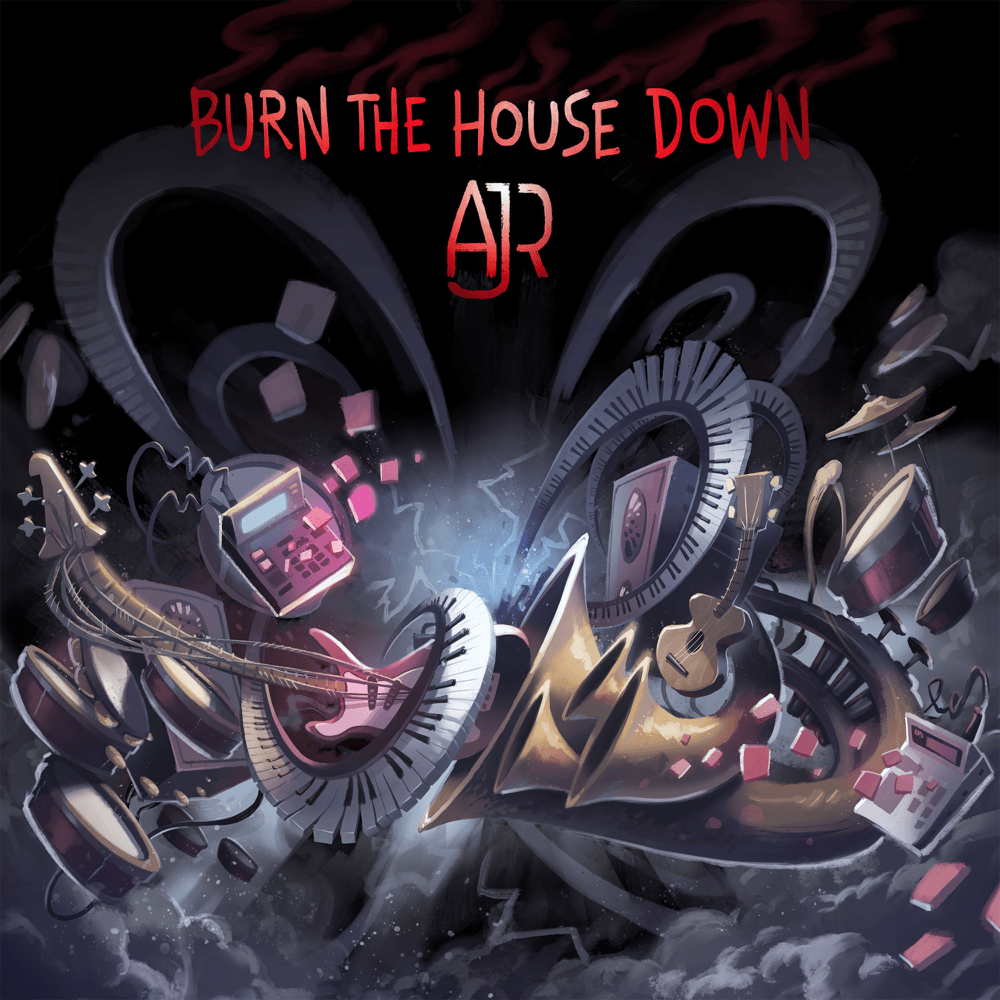 Burn the House Down by AJR