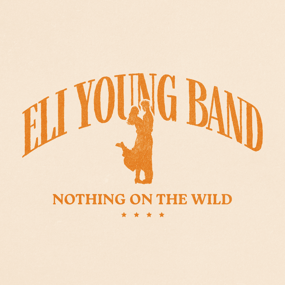 Album cover art for "Nothing On The Wild" by Eli Young Band