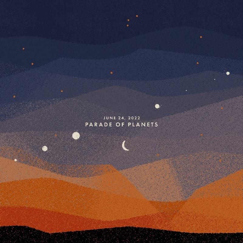 Album cover art for "June 24, 2022: Parade of Planets" by Sleeping At Last