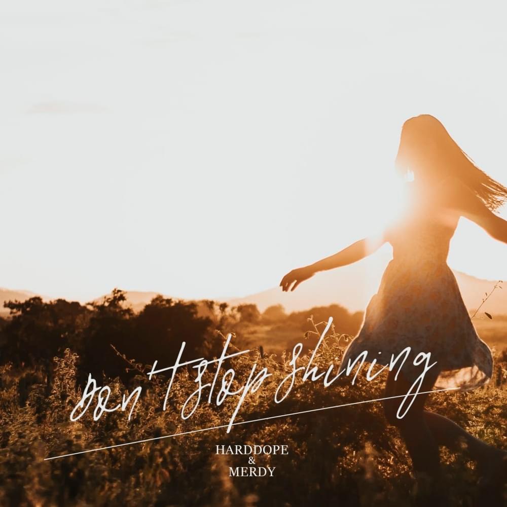 Album cover art for "Don’t Stop Shining" by Harddope