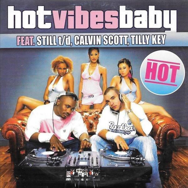 Album cover art for "Hot" by Still (t/d) & Calvin Scott & Tilly Key