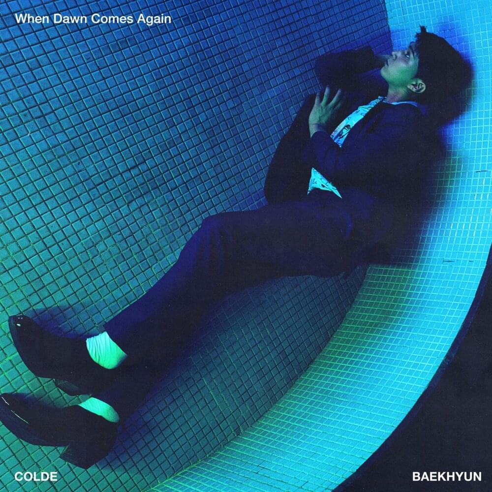 Album cover art for "또 새벽이 오면 (When Dawn Comes Again)" by Colde & BAEKHYUN