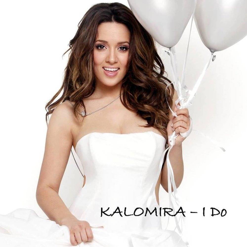 I Do by Kalomira