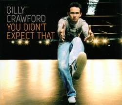 Album cover art for "You Didn’t Expect That" by Billy Crawford & Littles & Tragedy Khadafi
