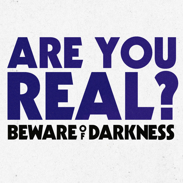 Album cover art for "Are You Real?" by Beware of Darkness