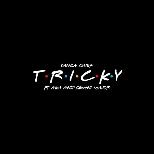 Tricky by Yanga Chief