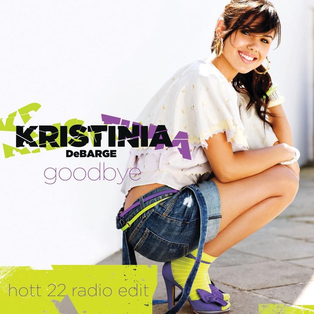 Album cover art for "Goodbye (Hott 22 Radio Edit)" by Kristinia DeBarge