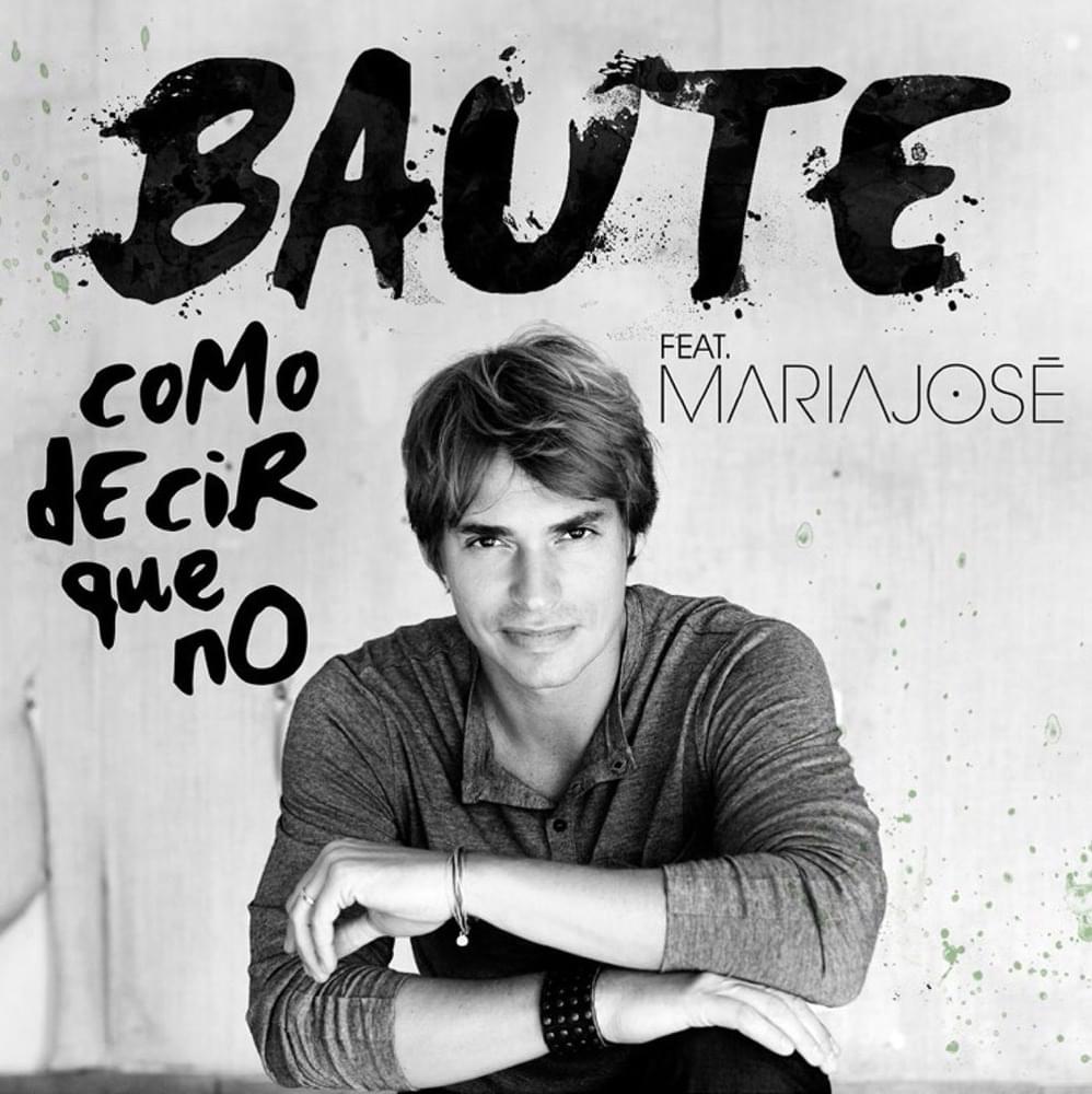Album cover art for "Como decir que no (Dueto)" by Carlos Baute & María José