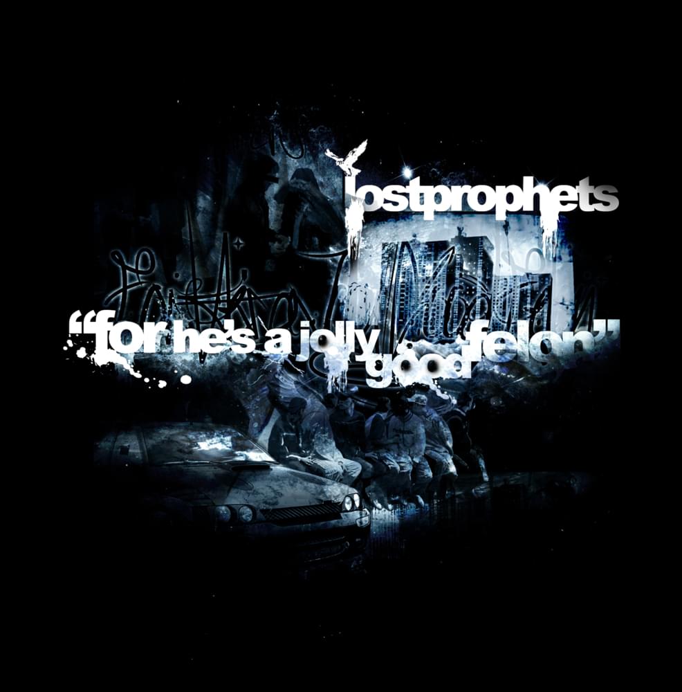Album cover art for "For He’s a Jolly Good Felon" by Lostprophets