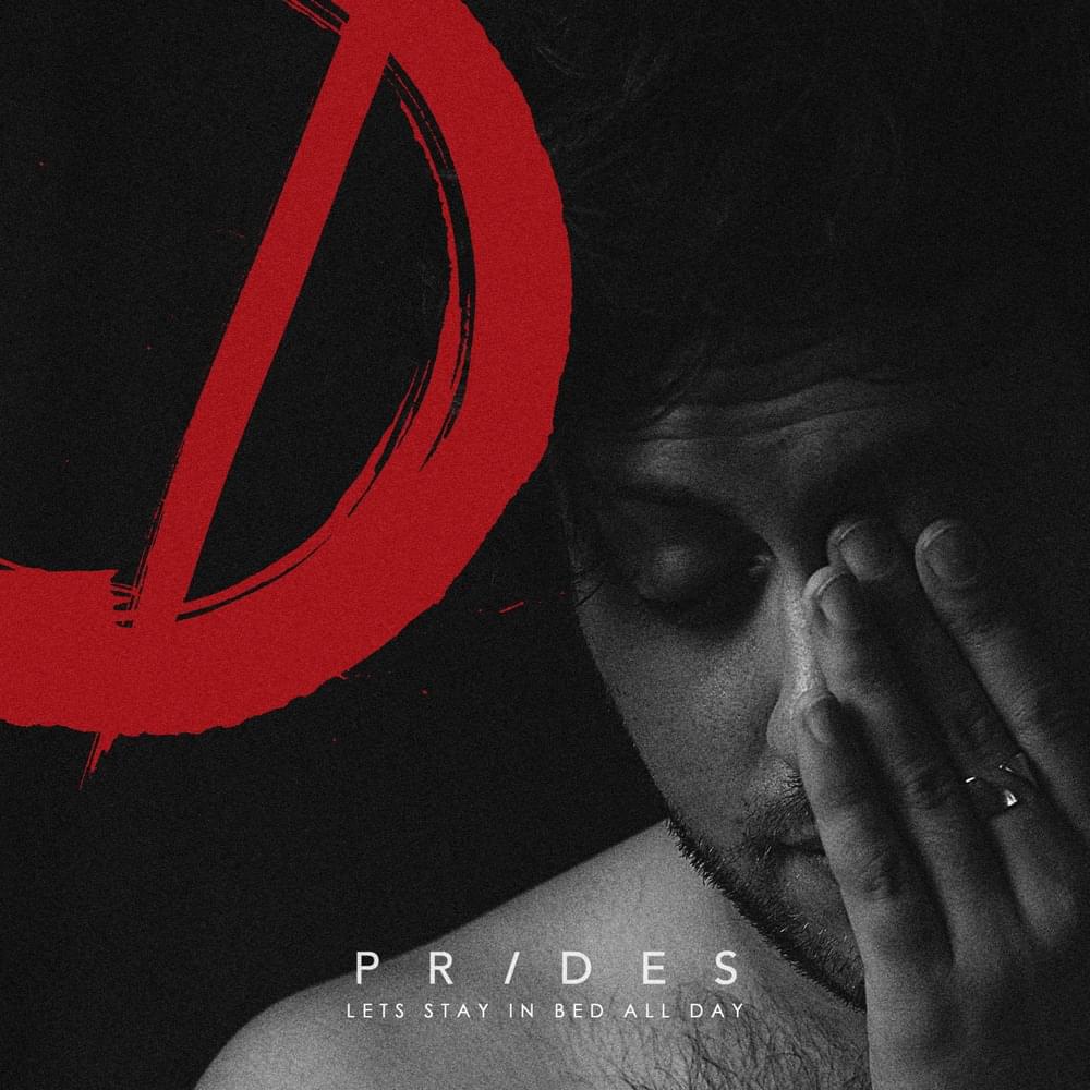 Let’s Stay In Bed All Day by PRIDES
