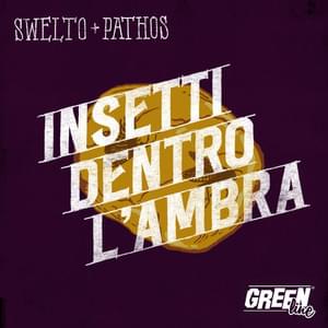 Album cover art for "Insetti dentro l’ambra" by Swelto & Pathos