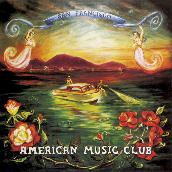 The Thorn In My Side Is Gone by American Music Club